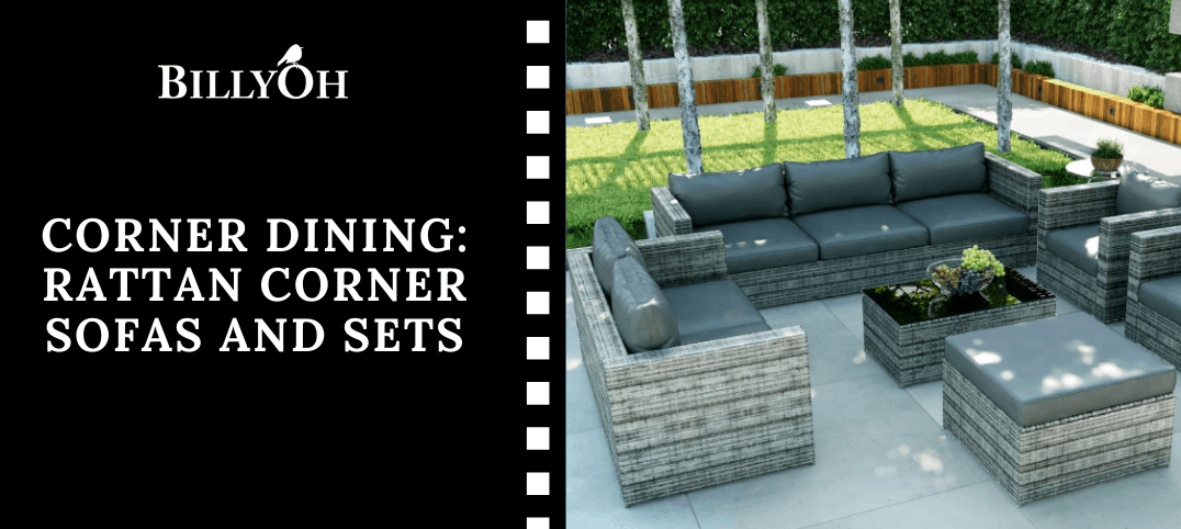 Corner Dining: Rattan Corner Sofas and Sets | Blog | BillyOh